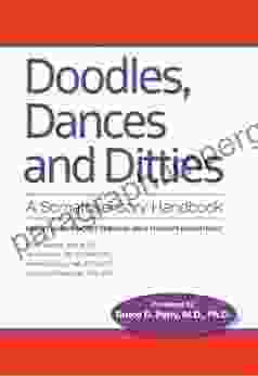 Doodles Dances Ditties: A Trauma informed Somatosensory Handbook