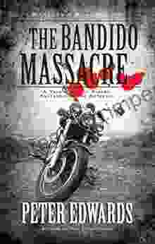 Bandido Massacre: A True Story Of Bikers Brotherhood And Betrayal