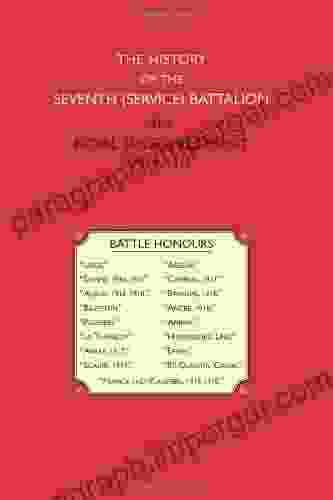 HISTORY OF THE SEVENTH (SERVICE) BATTALION THE ROYAL SUSSEX REGIMENT