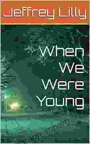 When We Were Young